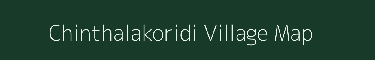 Chinthalakoridi village map in Andhra Pradesh