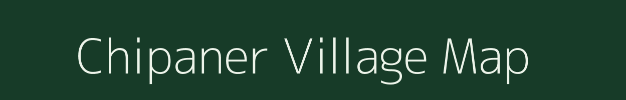 Chipaner village map in Madhya Pradesh