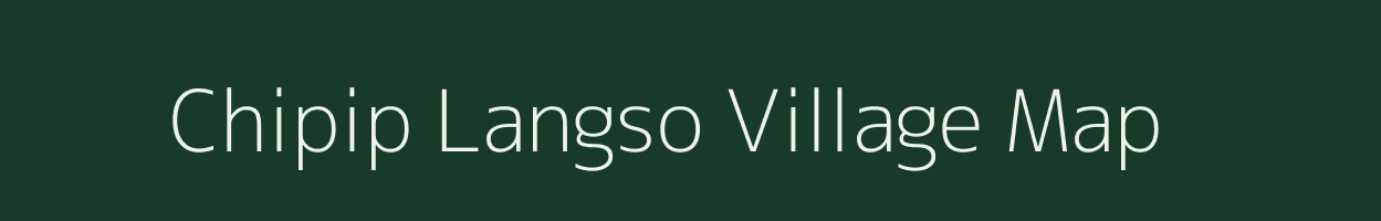 Chipip Langso village map in Assam