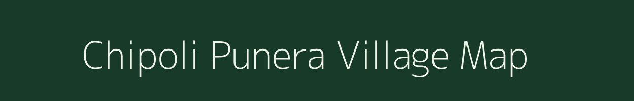 Chipoli Punera village map in Uttarakhand