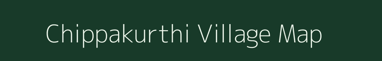 Chippakurthi village map in Andhra Pradesh