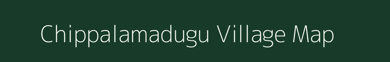 Chippalamadugu village map in Andhra Pradesh