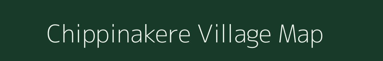 Chippinakere village map in Karnataka