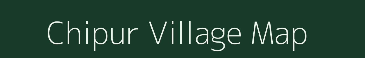 Chipur village map in Nagaland