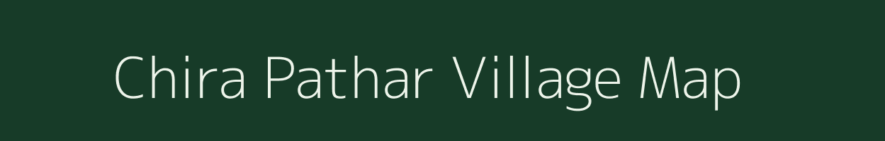 Chira Pathar village map in Assam