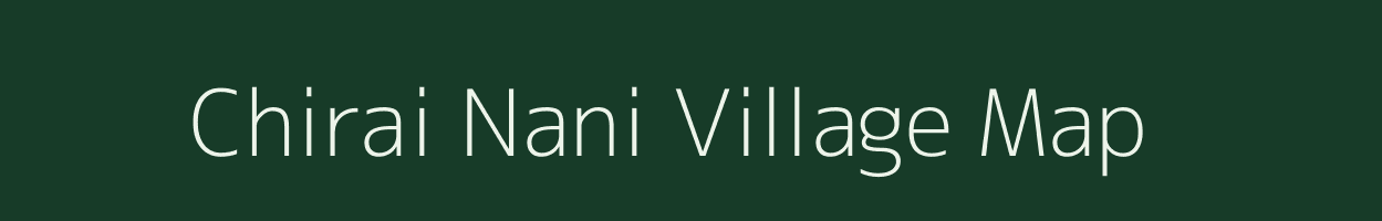 Chirai Nani village map in Gujarat