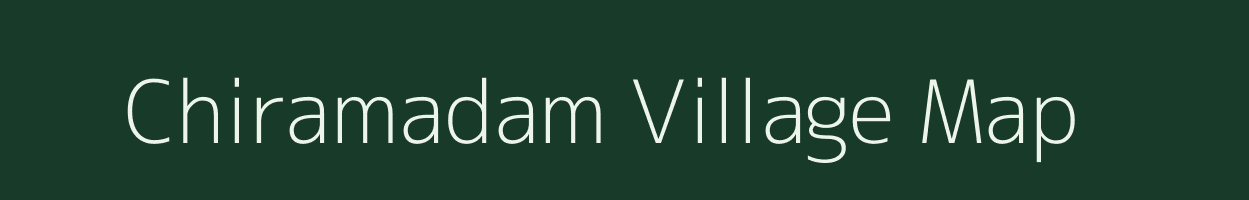 Chiramadam village map in Tamil Nadu
