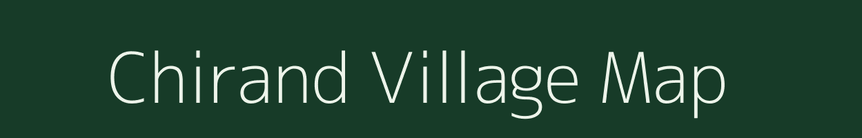 Chirand village map in Bihar