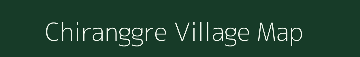 Chiranggre village map in Meghalaya