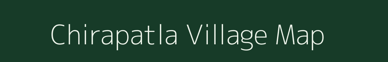 Chirapatla village map in Madhya Pradesh