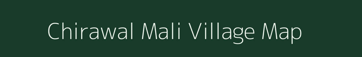 Chirawal Mali village map in Rajasthan