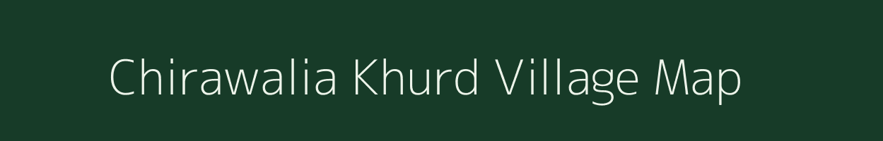 Chirawalia Khurd village map in Uttar Pradesh