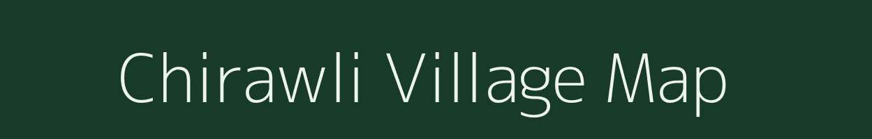 Chirawli village map in Uttar Pradesh