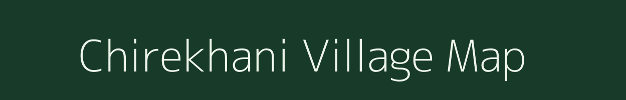 Chirekhani village map in Maharashtra