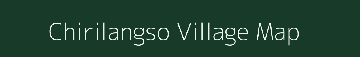 Chirilangso village map in Assam