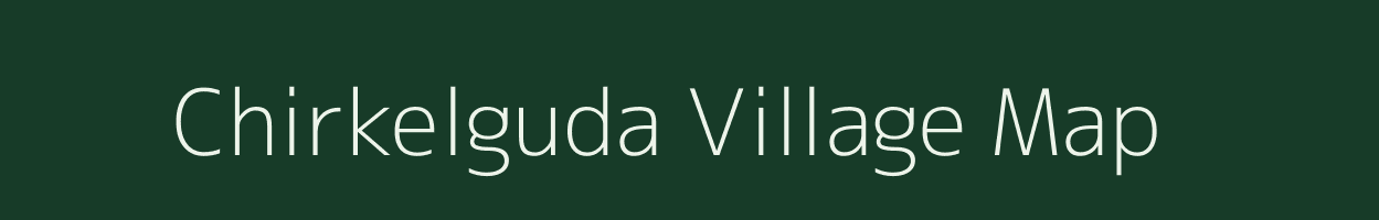 Chirkelguda village map in Odisha