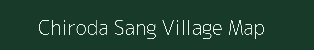 Chiroda Sang village map in Gujarat