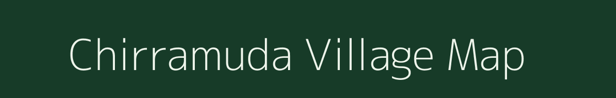 Chirramuda village map in Chhattisgarh