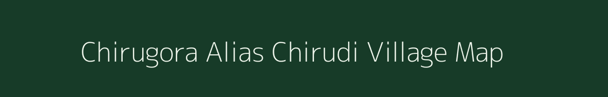 Chirugora Alias Chirudi village map in West Bengal