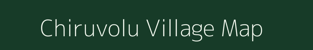 Chiruvolu village map in Andhra Pradesh