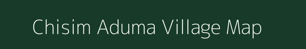 Chisim Aduma village map in Meghalaya