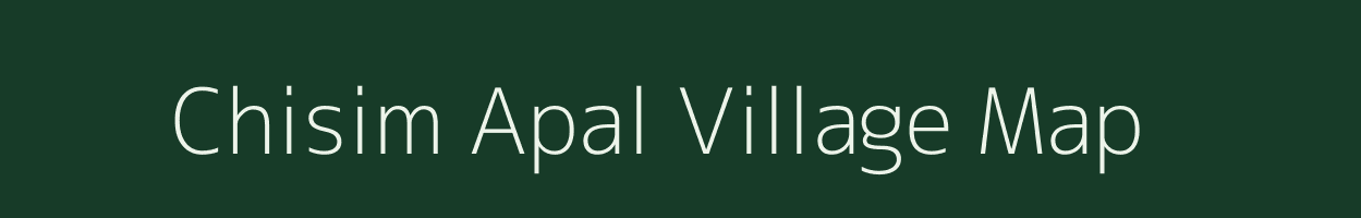 Chisim Apal village map in Meghalaya