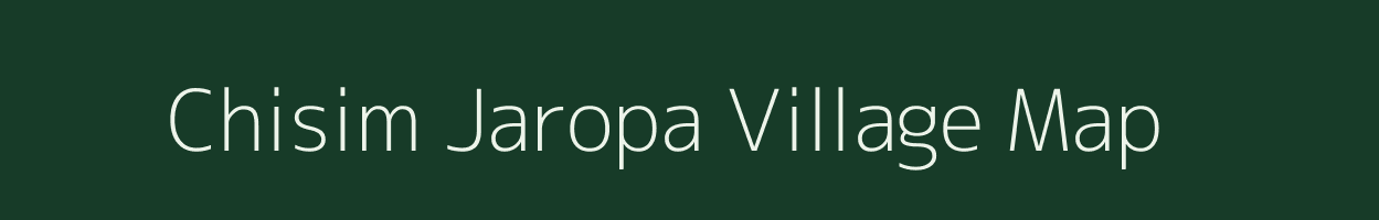 Chisim Jaropa village map in Meghalaya