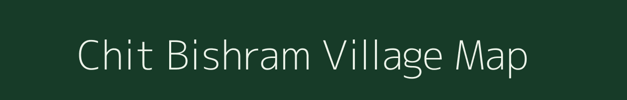 Chit Bishram village map in Uttar Pradesh