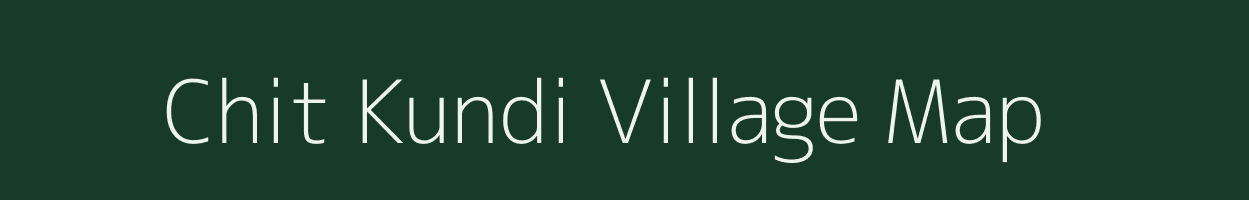 Chit Kundi village map in Bihar