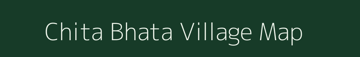 Chita Bhata village map in Madhya Pradesh