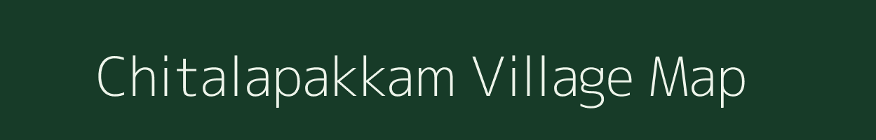 Chitalapakkam village map in Tamil Nadu