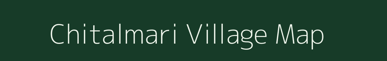 Chitalmari village map in Assam