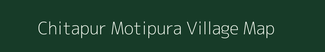 Chitapur Motipura village map in Uttar Pradesh