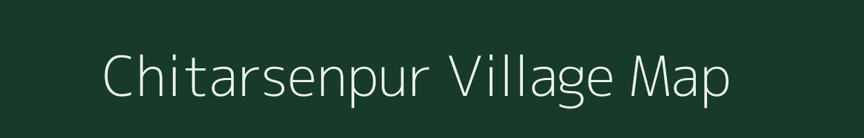 Chitarsenpur village map in Uttar Pradesh