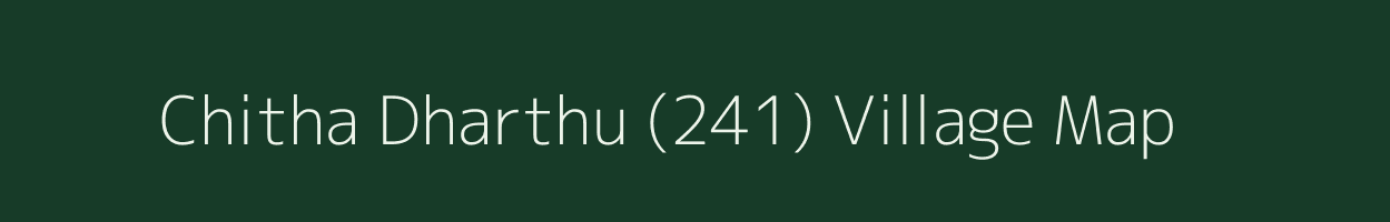 Chitha Dharthu (241) village map in Himachal Pradesh