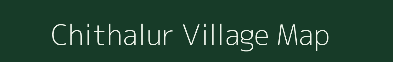 Chithalur village map in Tamil Nadu