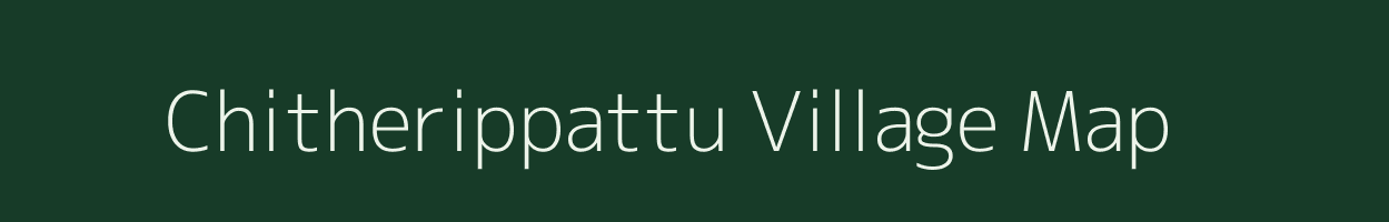 Chitherippattu village map in Tamil Nadu