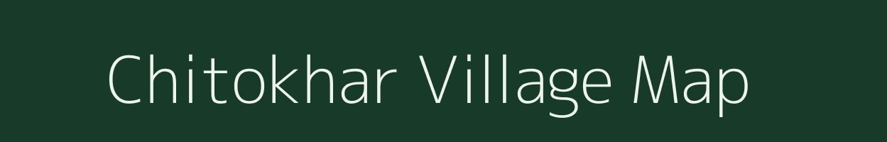 Chitokhar village map in Bihar