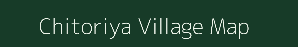 Chitoriya village map in Rajasthan