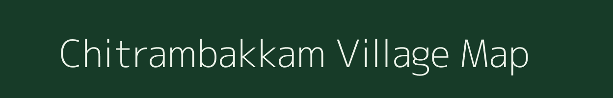 Chitrambakkam village map in Tamil Nadu