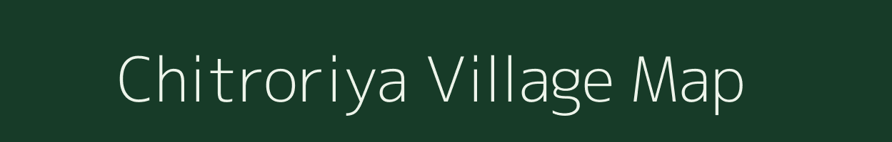 Chitroriya village map in Rajasthan