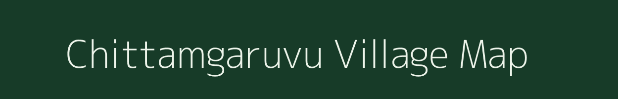 Chittamgaruvu village map in Andhra Pradesh