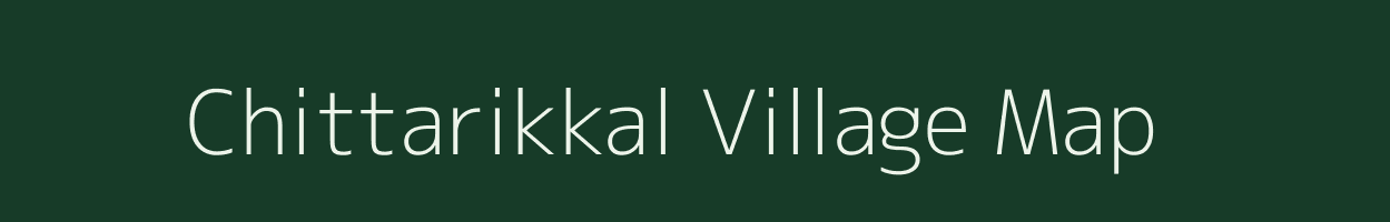 Chittarikkal village map in Kerala