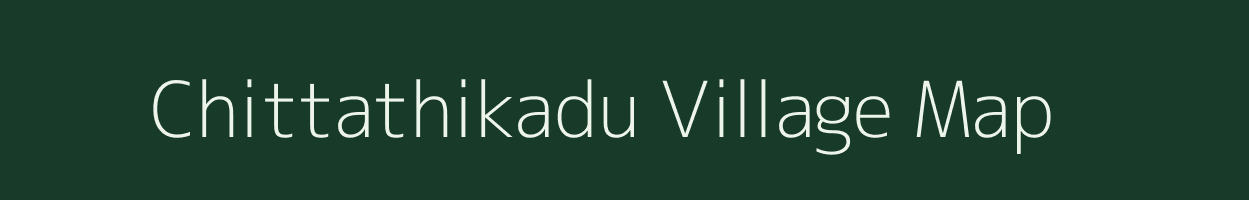 Chittathikadu village map in Tamil Nadu