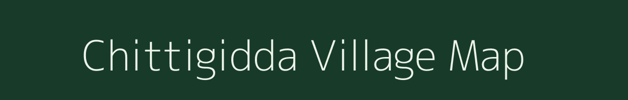 Chittigidda village map in Andhra Pradesh