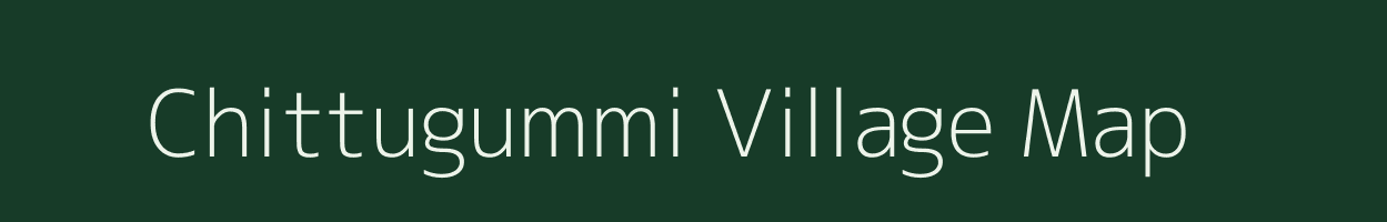 Chittugummi village map in Andhra Pradesh
