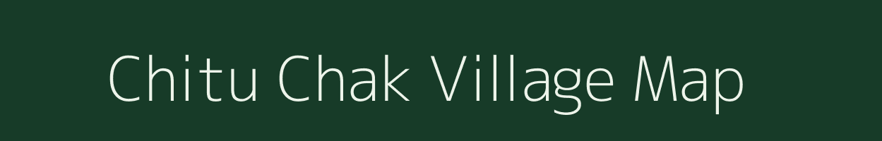 Chitu Chak village map in Jharkhand