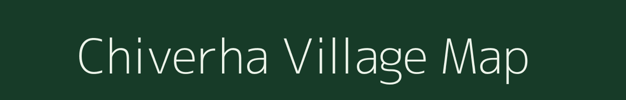 Chiverha village map in Uttar Pradesh