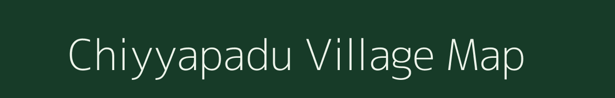 Chiyyapadu village map in Andhra Pradesh