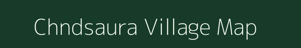 Chndsaura village map in Uttar Pradesh